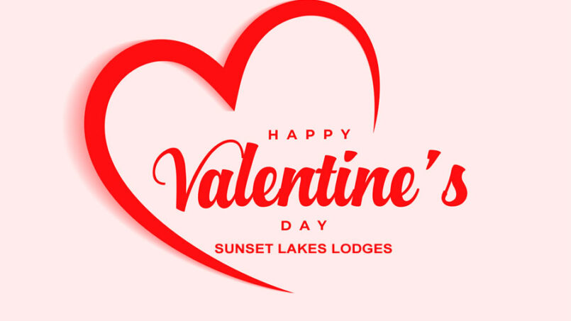 Valentines Day at Sunset Lakes Lodges